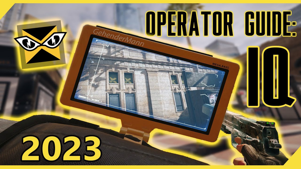Rainbow Six Siege Operator Guide: How to Play IQ in 2023