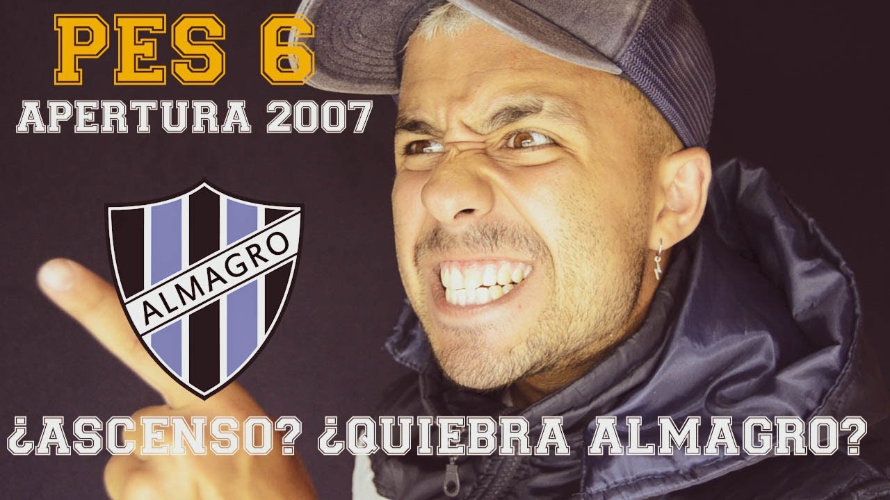 PES 6 - APERTURA 2007 - ALMAGRO EN BUSCA DEL ASCENSO (2DO TORNEO)