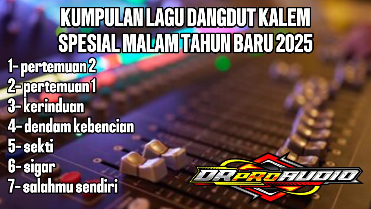 DANGDUT ORGEN TUNGGAL KALEM FULL TANPA KOPLO SPESIAL MALAM TAHUN BARU 2025