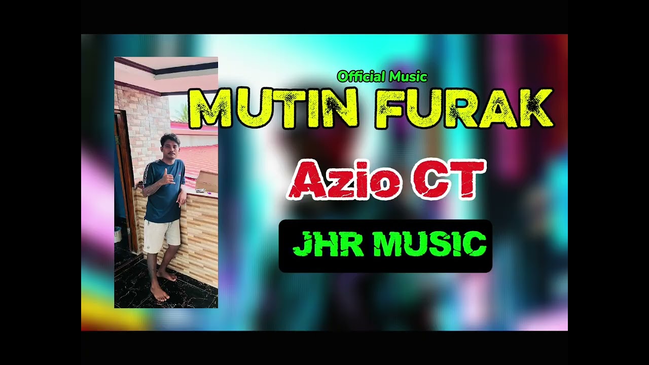 AZIO CT _ MUTIN FURAK ( Official Music) 