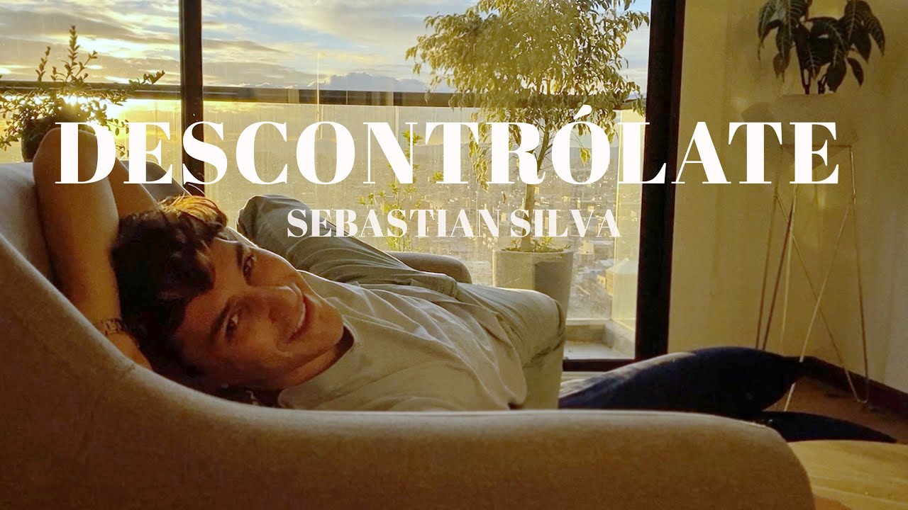 Descontr&oacute;late - Sebastian Silva