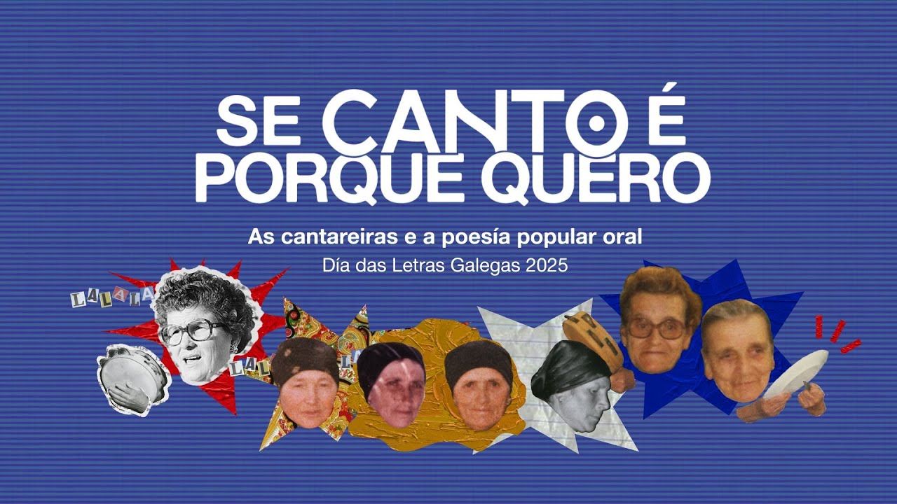 'Se canto é porque quero', a serie das Letras Galegas das cantareiras | Avance