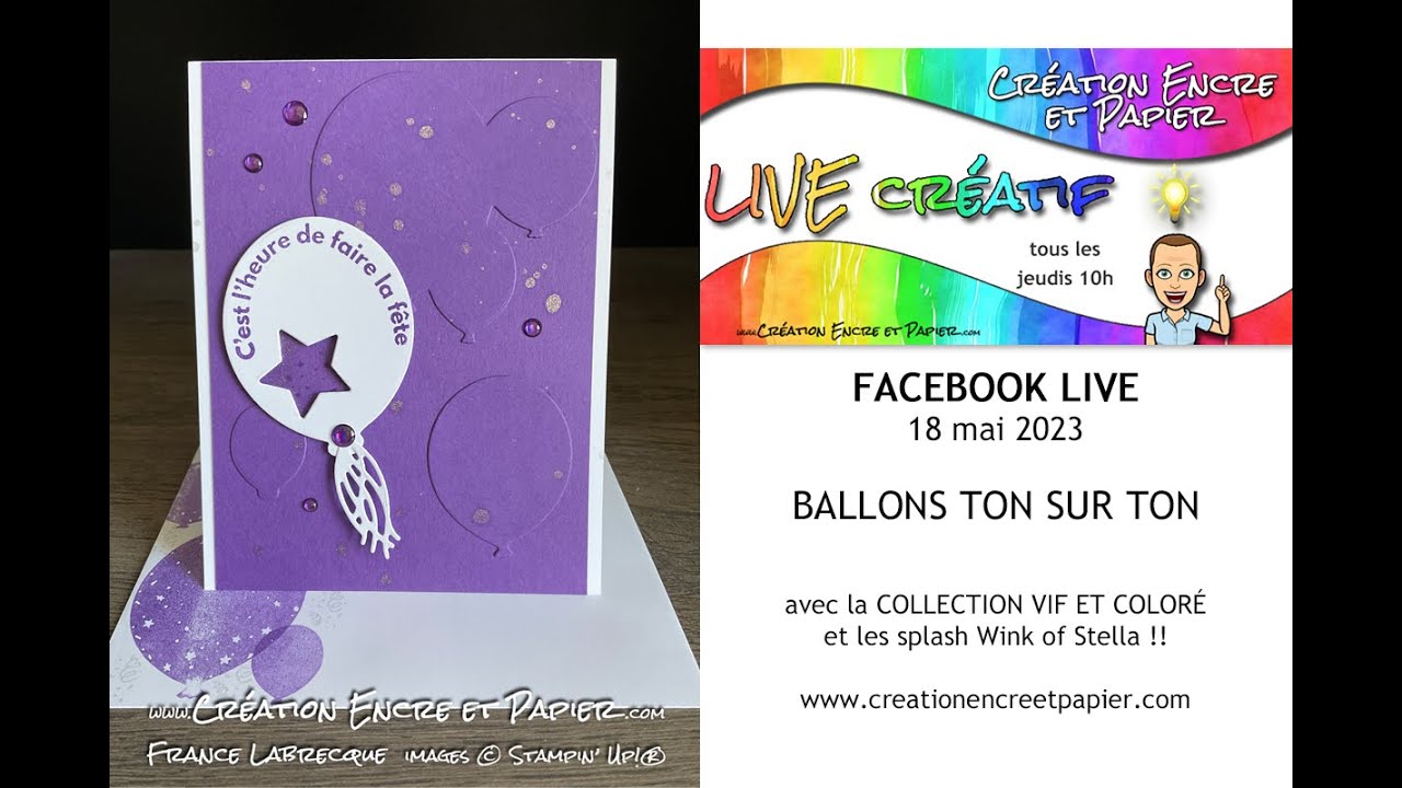 Ballons ton sur ton = FB LIVE 18 mai 2023