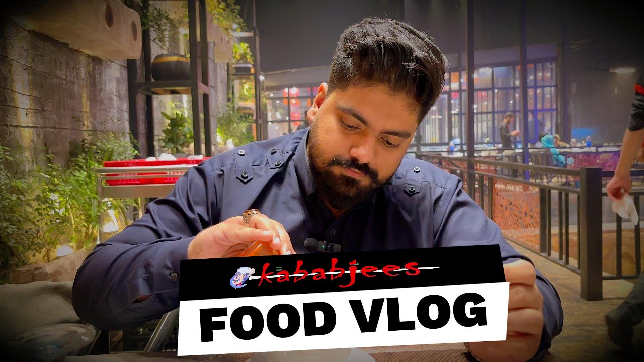 Kababjees Restaurant Lahore , Food Review | Food Vlog | Biggest restaurant in Lahore