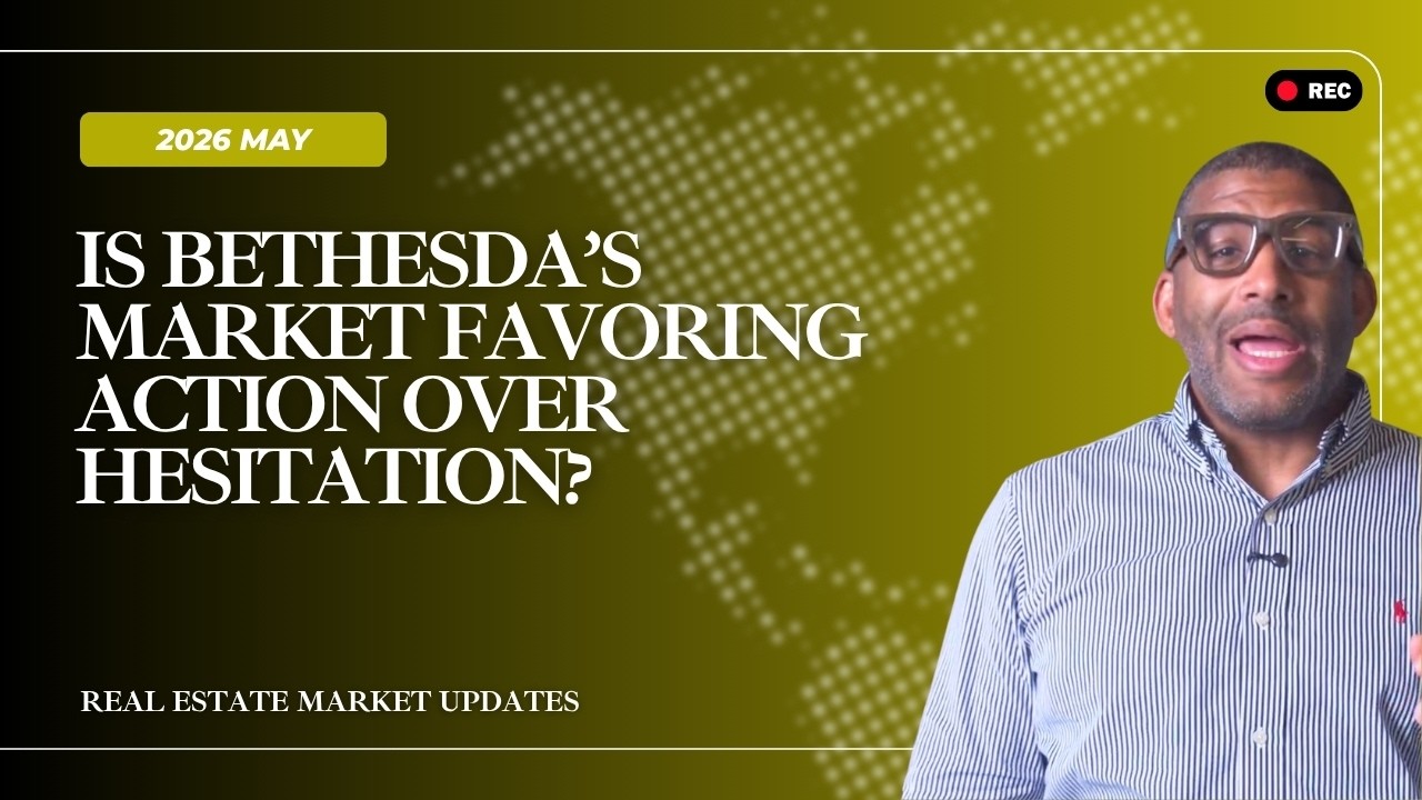 Bethesda Real Estate Snapshot: What May Activity Could Mean for Summer | May 2026