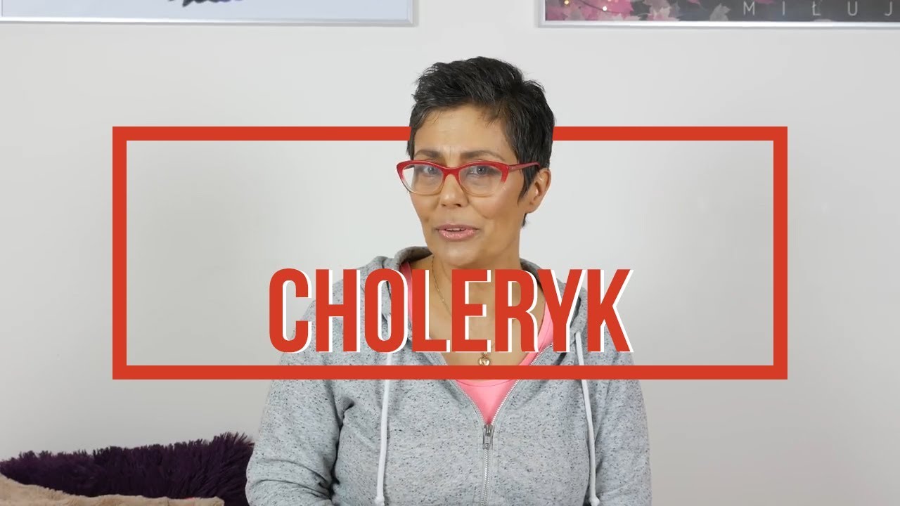 OSOBOWOŚCI - Choleryk | wybuchowy | energiczny | kochanek? |