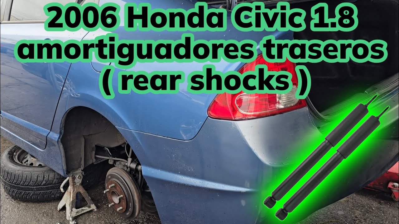 2006-2011 Honda civic 1.8 como cambiar amortiguadores traseros ( how to replace rear shocks )