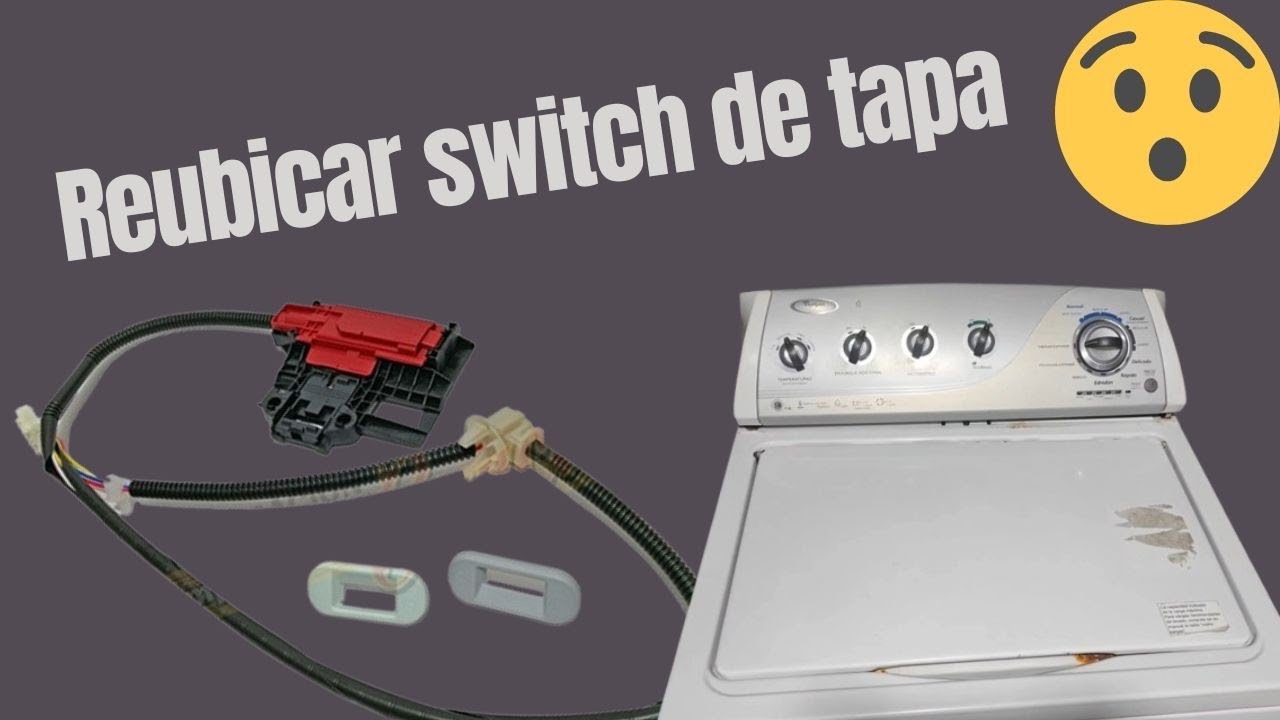 Puentear y reubicar switch de tapa en lavadora Whirlpool Digital