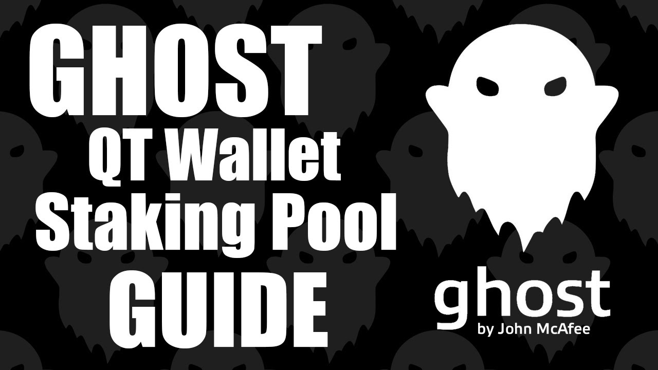 Ghost QT Wallet Guide - Join Staking Pool - Ghost by John McAfee