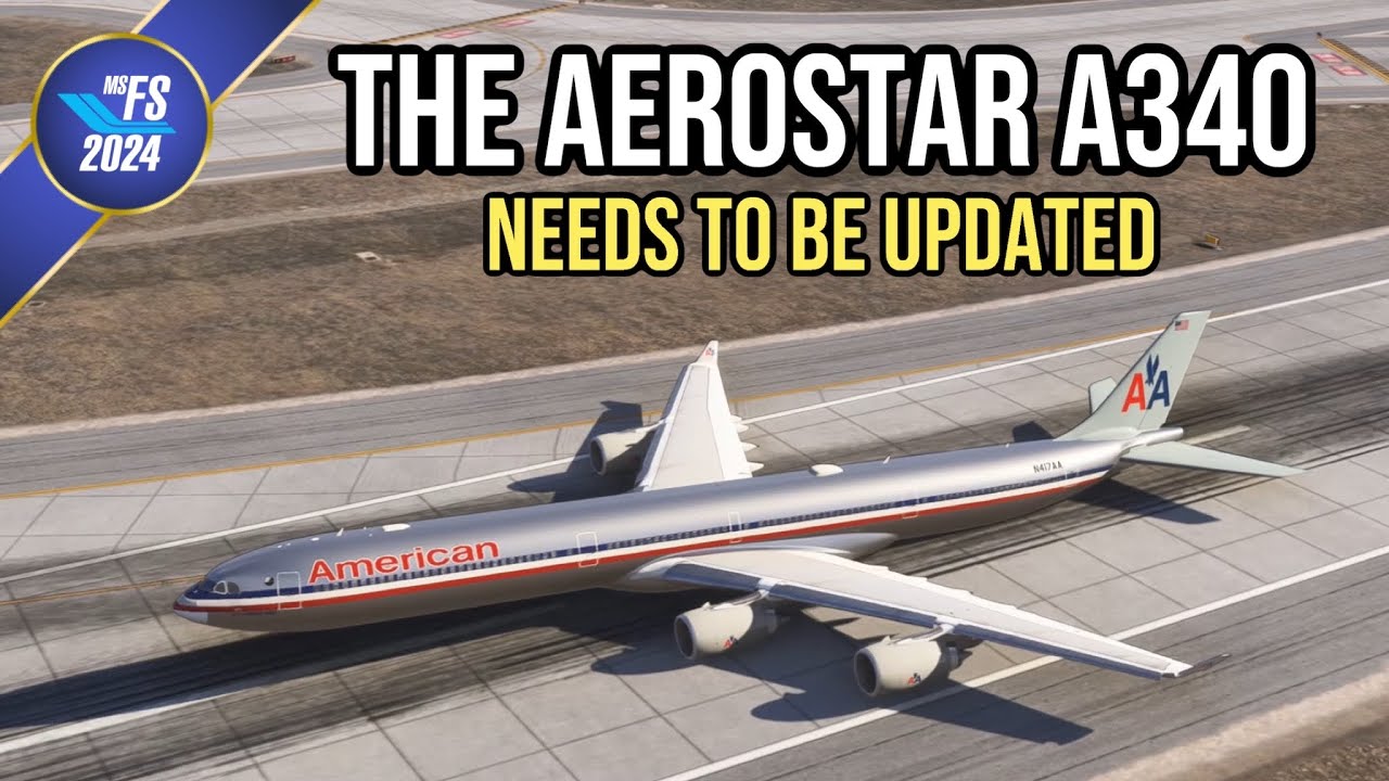 MSFS2024 | Самолет Aerosoft A340 нуждается в обновлении