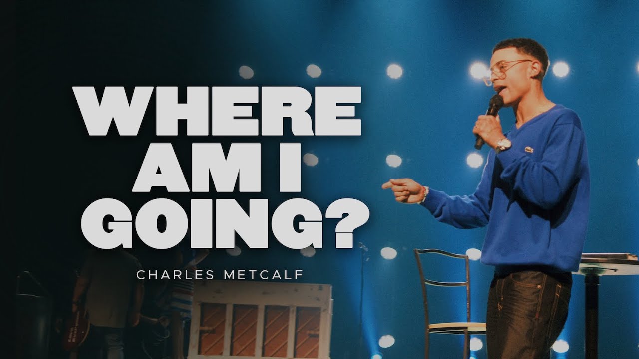 Where Am I Going? : Charles Metcalf | Bayside Adventure