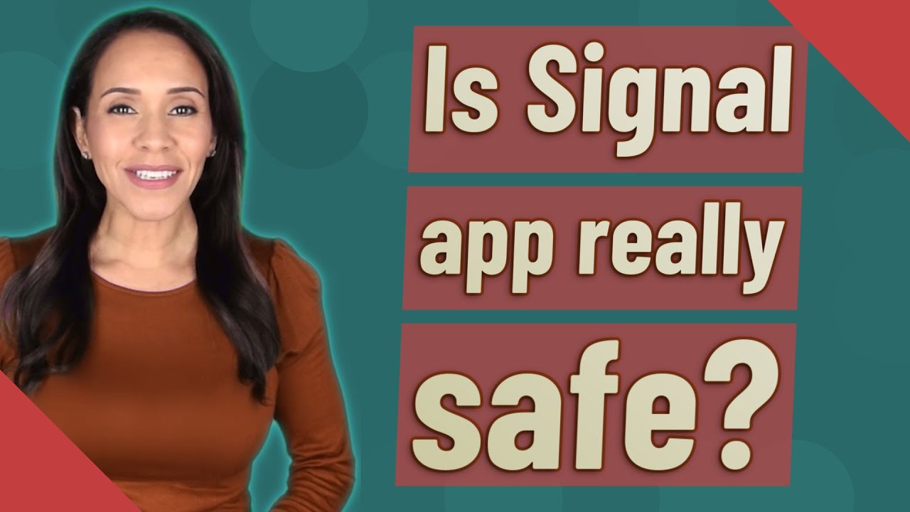 Is Signal app really safe?