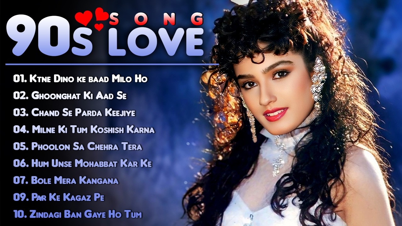 90&rsquo;S Old Hindi Songs💘 90s Love Song🥰 Udit Narayan, Alka Yagnik, Kumar Sanu songs Hindi Jukebox songs