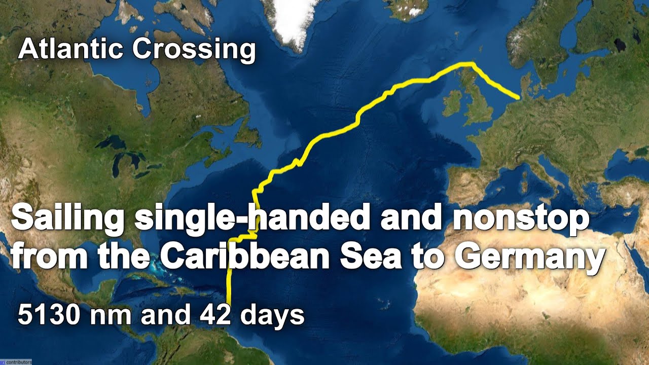 Sailing single-handed and nonstop from the Caribbean Sea to Germany