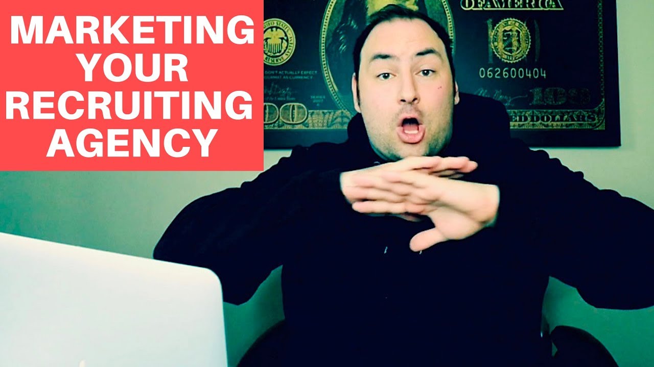 How to Market Your Recruiting Agency (THE RIGHT WAY)