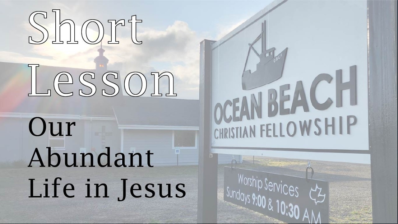 Our Abundant Life in Jesus