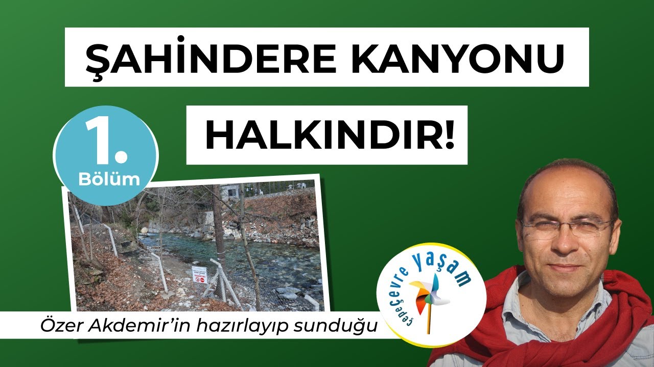 Şahindere Kanyonu halkındır! (1. B&ouml;l&uuml;m)