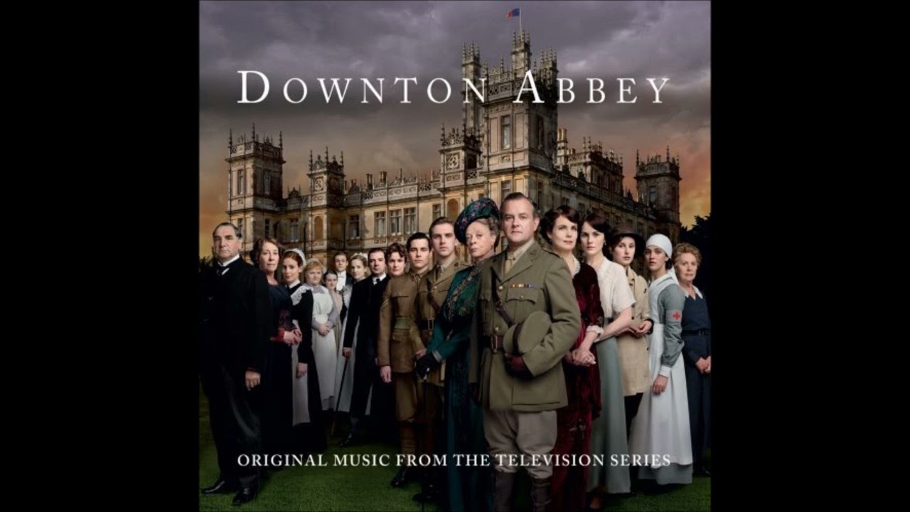 Downton Abbey - Downton Abbey Suite Theme Extended