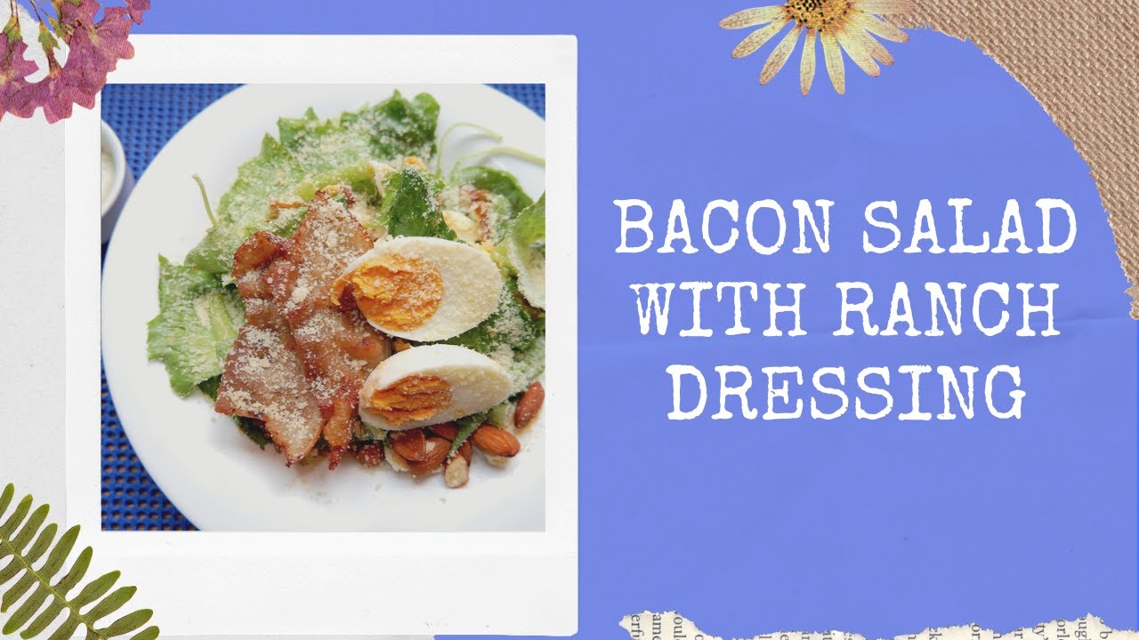 KETO DIET RECIPES | Keto Bacon Salad with Ranch Dressing