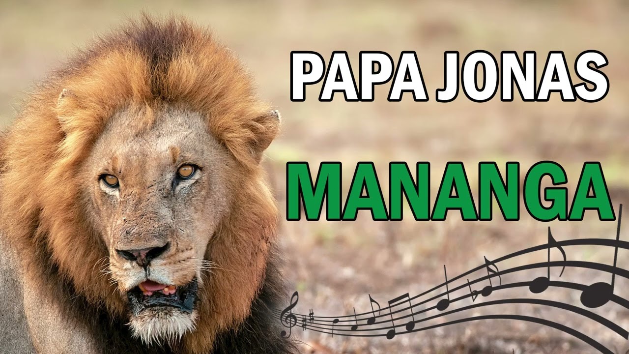 Papa Jonas – Mananga 🦁🙏