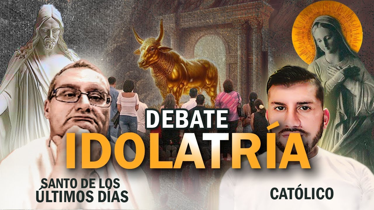 Debate: La idolatría - Católico vs Santo de los últimos días #lds #catolicos #fe #debate