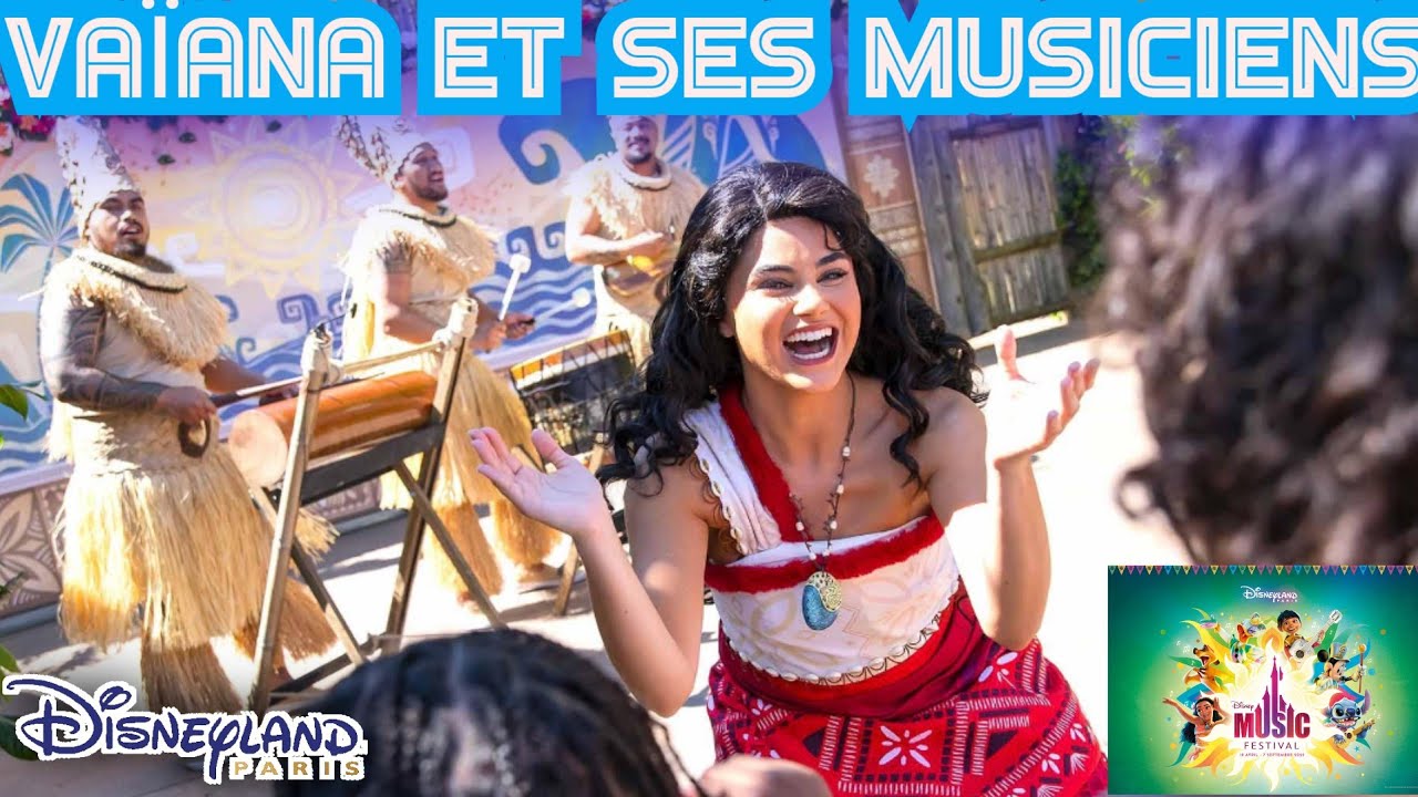 VAÏANA ET SES MUSICIENS - DISNEY MUSIC FESTIVAL
