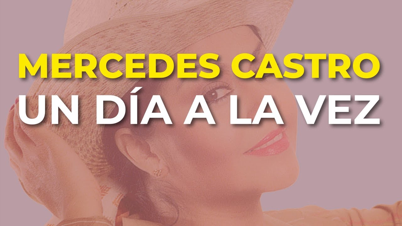 Mercedes Castro - Un Día a la Vez (Audio Oficial)