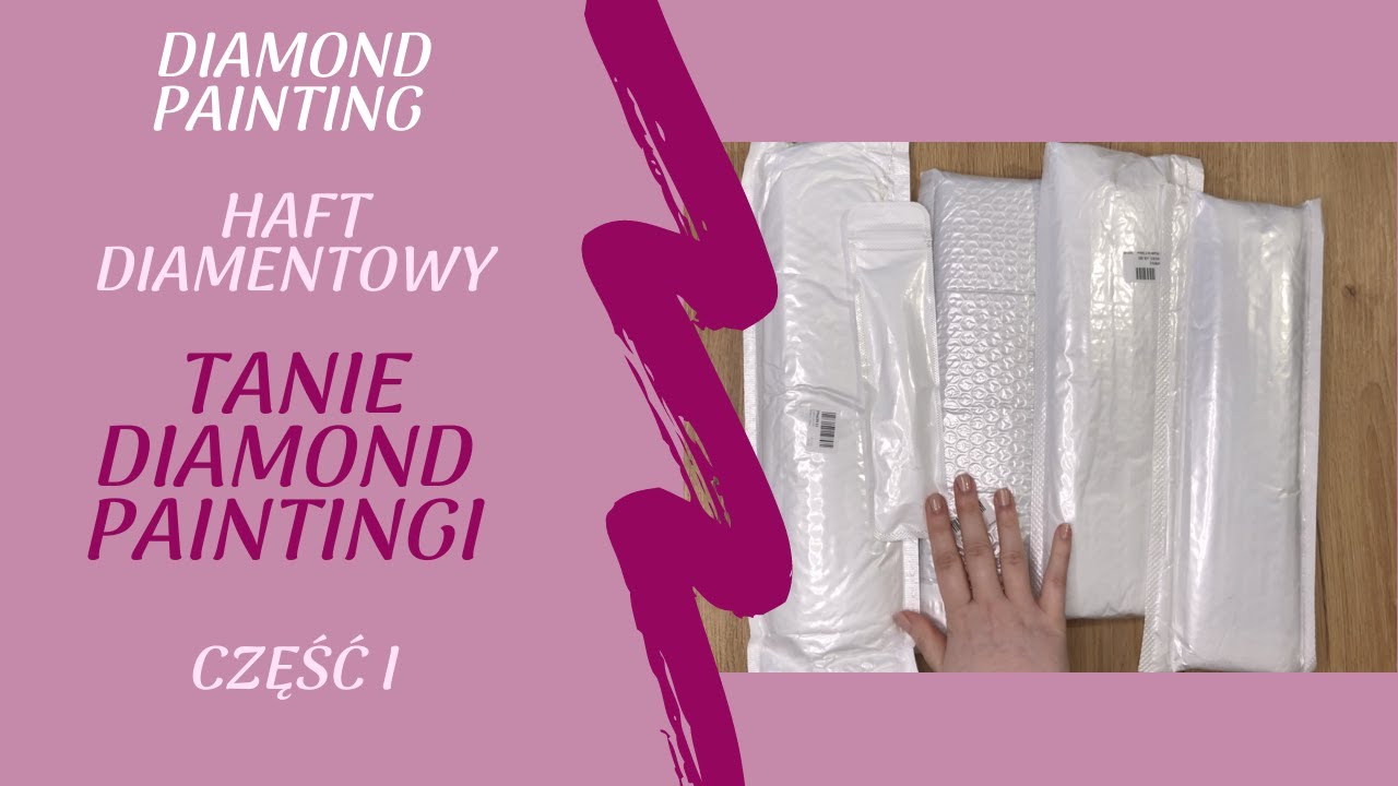 Diamond Painting | Tanie Hafty Diamentowe Część I | Haft Diamentowy