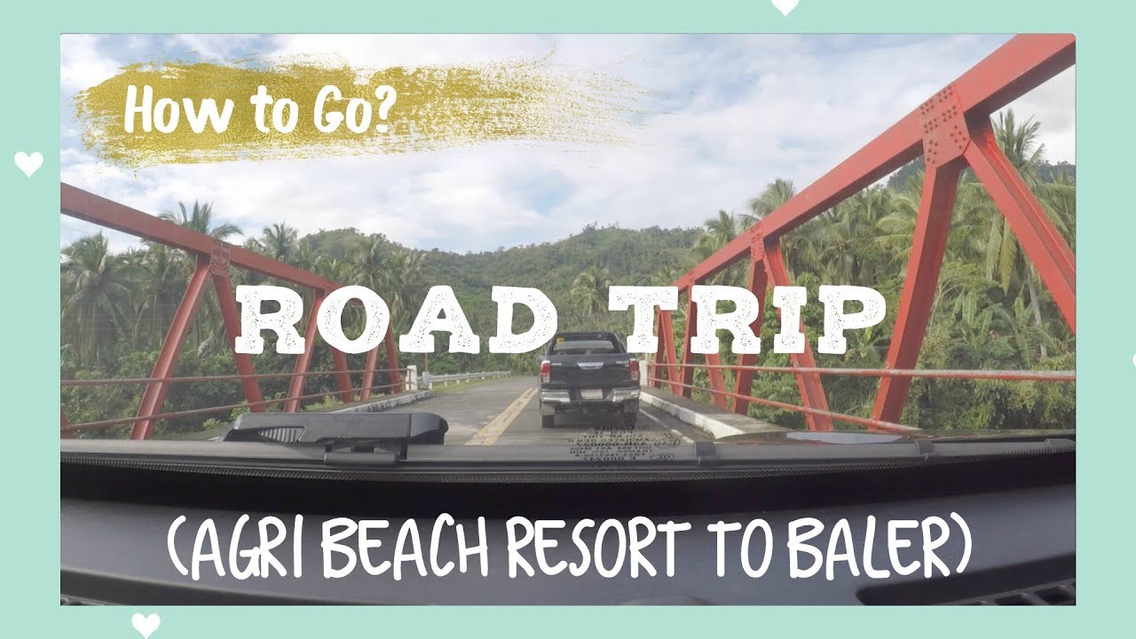 ROAD TRIP (FROM AGRI BEACH RESORT TO BALER) | CARIE CARACTA