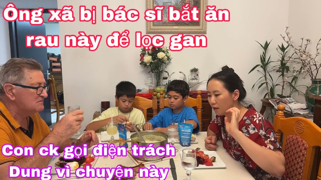 Ông xã bắt buộc ăn rau này để lọc gan/con chồng gọi điện trách Dung vì 1 chuyện này/cuộc sống pháp 