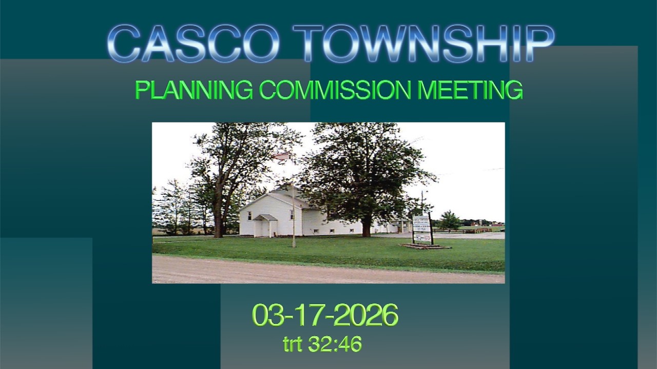 CASCO TOWNSHIP PLANNING COMMISSION MEETING 03 17 2026