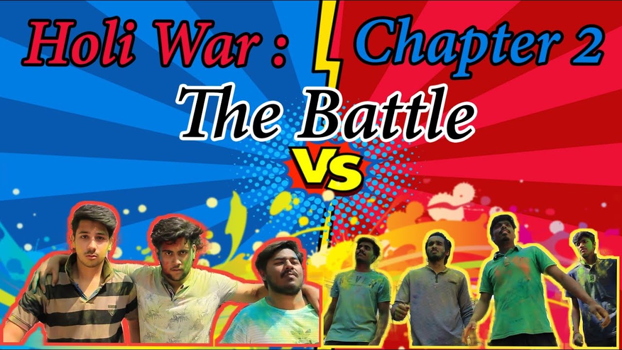 Holi War | Chapter 2: The Battle |