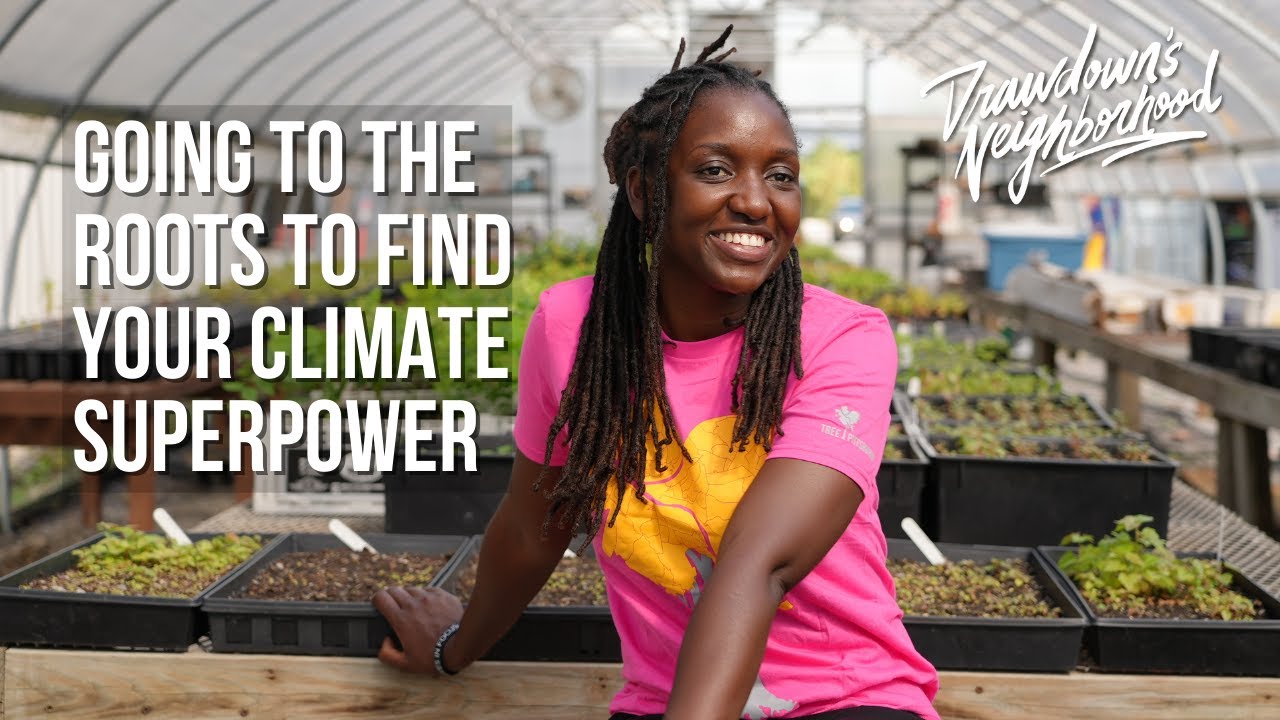 Clara Kitongo: Going to the Roots to Find Your Climate Power | Drawdown's Neighborhood: Pittsburgh