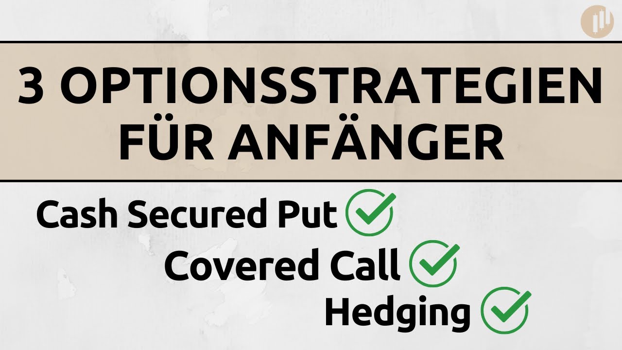 3 Optionsstrategien f&uuml;r Anf&auml;nger - Start in den Optionshandel
