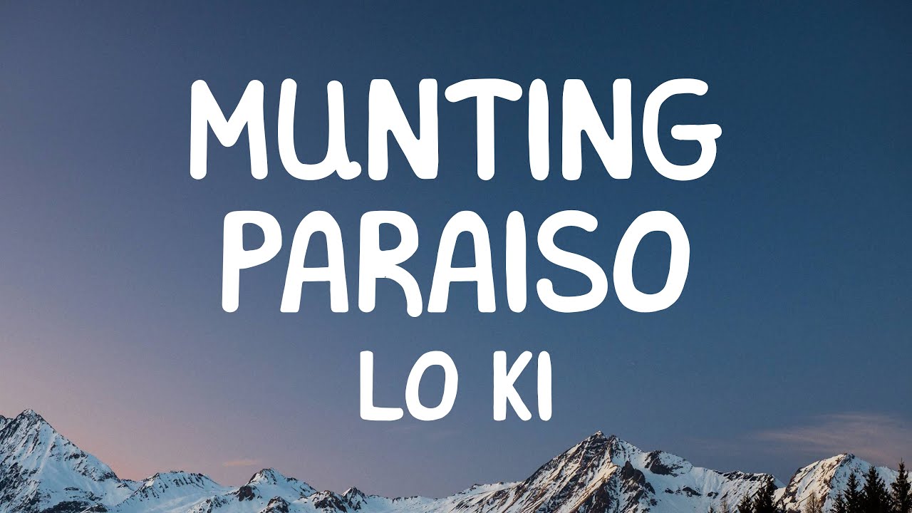 Lo Ki - Munting Paraiso (Lyrics)
