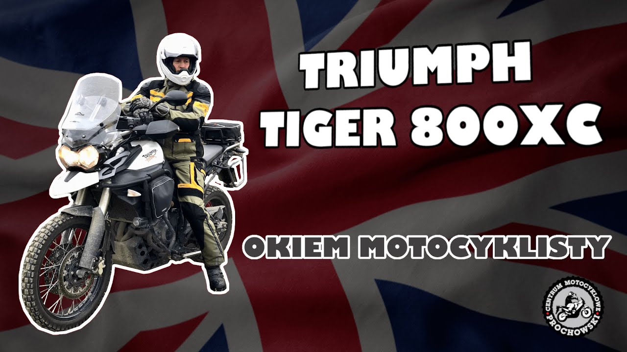 Triumph Tiger 800 XC | okiem motocyklisty