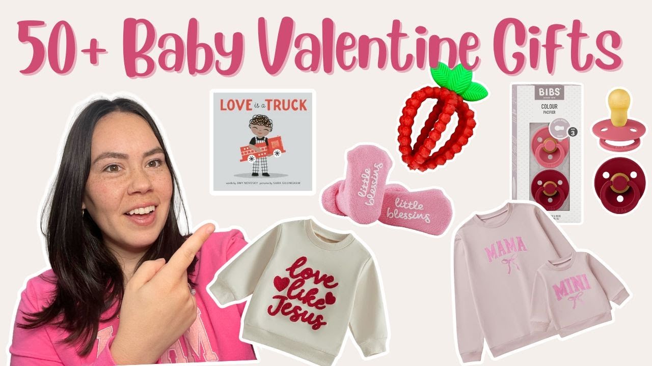 50+ Valentine’s Day Gift Ideas for Babies (Cute + Practical)