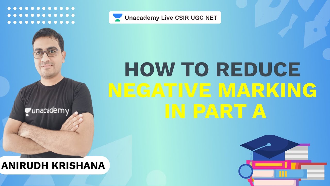 How to Reduce Negative Marketing in Part A| CSIR 2021| General Aptitude| Anirudh Krishana| Unacademy