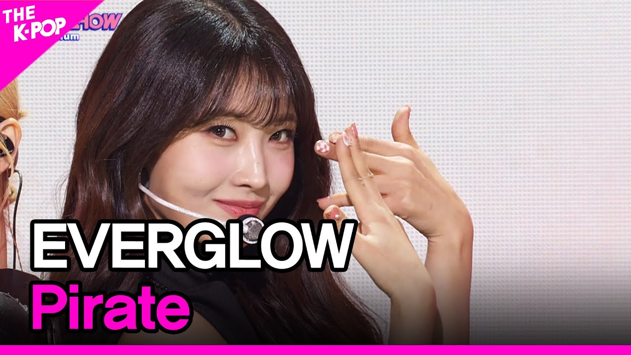 EVERGLOW, Pirate (에버글로우, Pirate) [THE SHOW 230321]