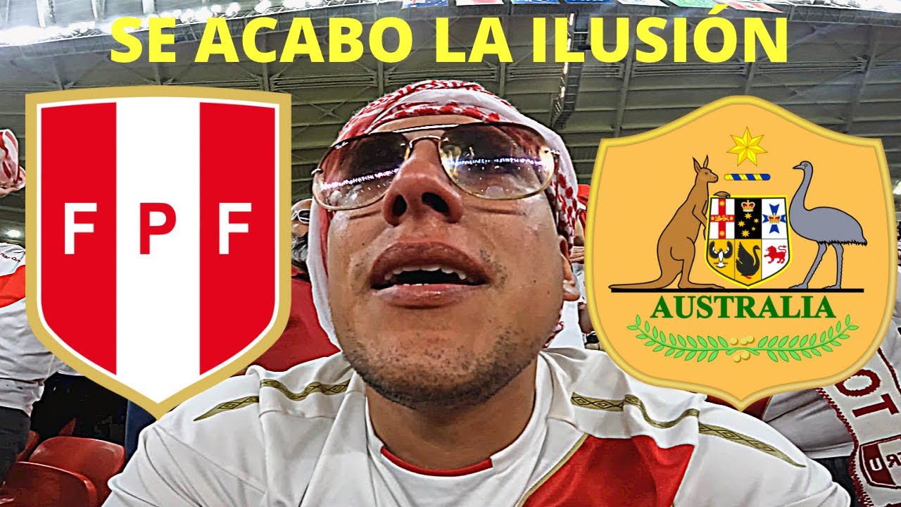 AUSTRALIA 0(5-4)0 PERÚ Reacción desde el Estadio Ahmed Bin Ali | Repechaje Qatar 2022