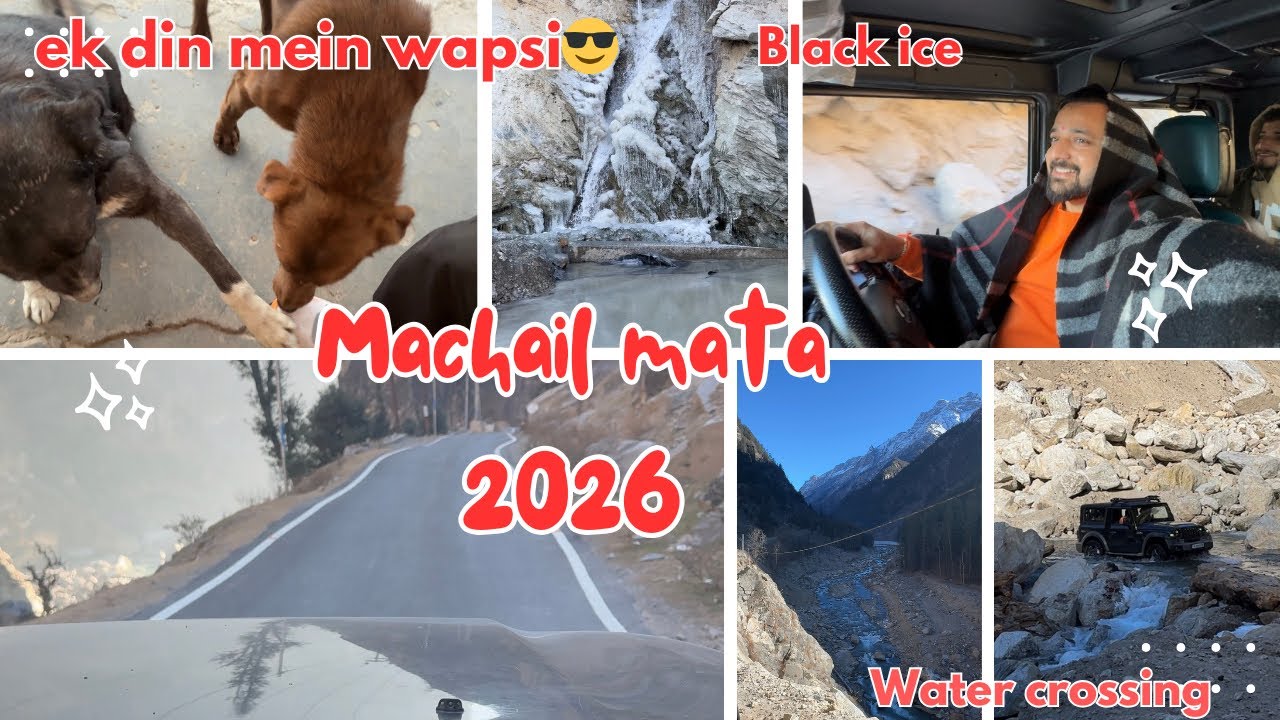 Machail Yatra 2026 Ek Din Mein Wapsi 🫶🏻 raod update 😎