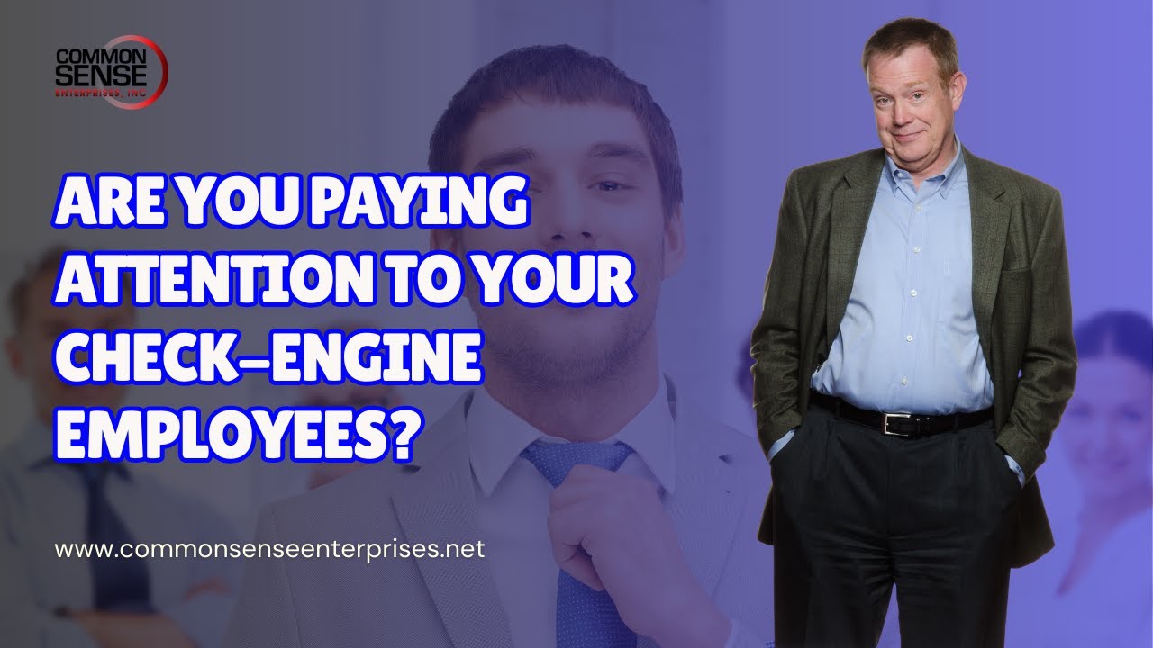 Are You Paying Attention to Your Check Engine Employees?