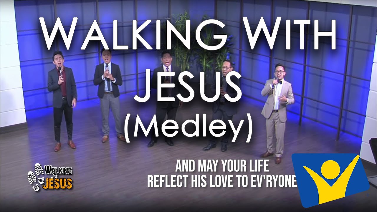 Walking with Jesus Medley