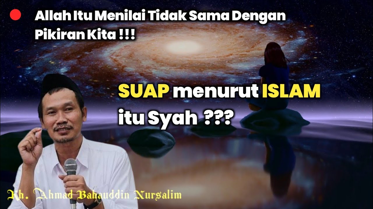 Hukum Suap Menyuap menurut Islam | Gus baha