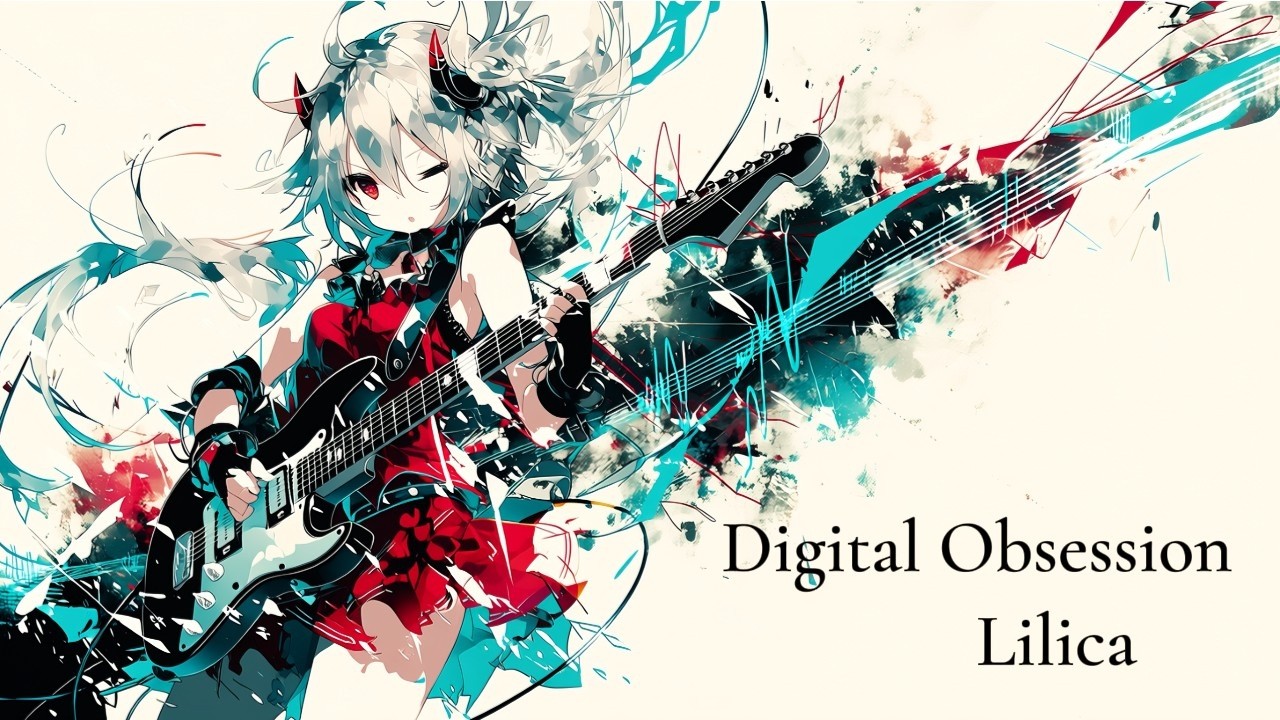 Digital Obsession (Lilica)