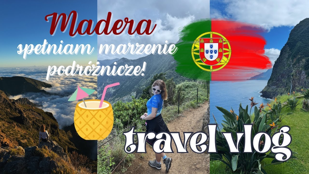 WAKACJE NA MADERZE 🇵🇹 spełniłam swoje marzenie po 10 latach!