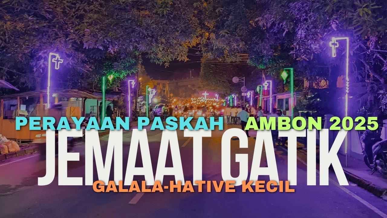 Puncak Perayaan Paskah Di Ambon ( Jemaat Gatik ).