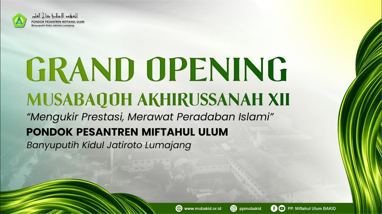 🔴GRAND OPENING MUSABAQAH AKHIRUS SANAH KE - XII | PP. MIFTAHUL ULUM