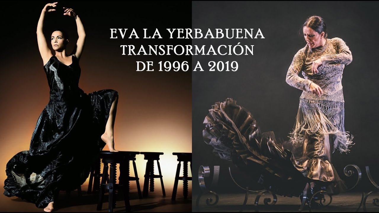 Eva La Yerbabuena (Baile Flamenco) | Transformación de 1996 a 2019