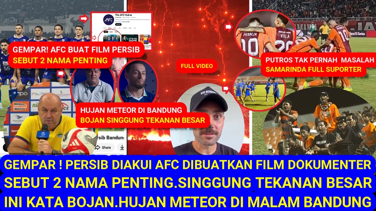 😱GEMPAR,Persib diAkui AFC,Dibuat Film.Sebut 2Nama Penting.Hujan Meteor diBandung.SingungTekananBesar